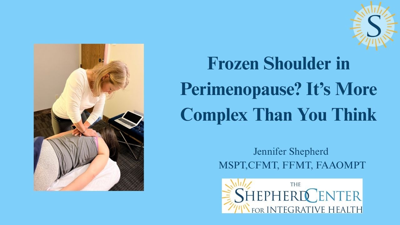Frozen Shoulder in Perimenopause? It’s More Complex Than You Think