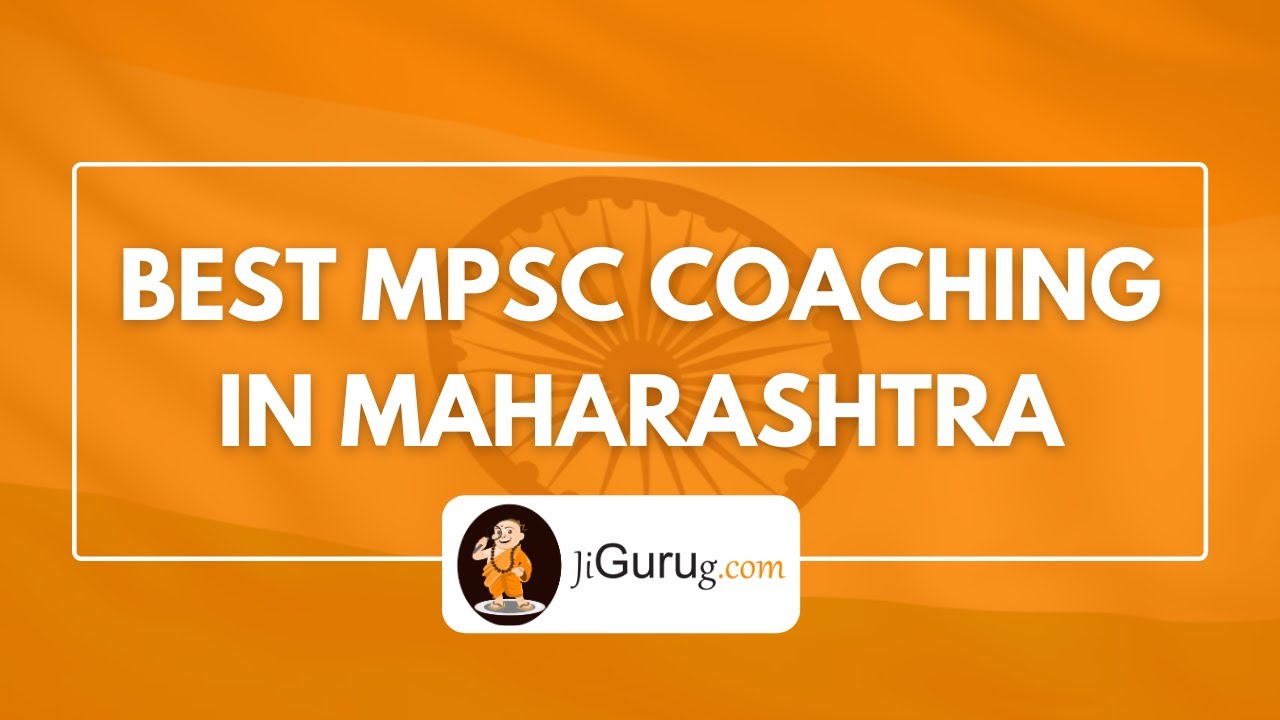 Top 10 MPSC Coaching in Maharashtra
