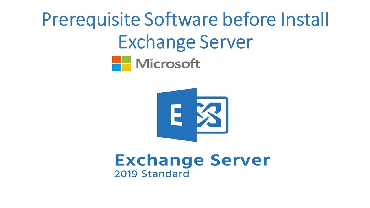 Software Requirements for Smooth Exchange Server Installation