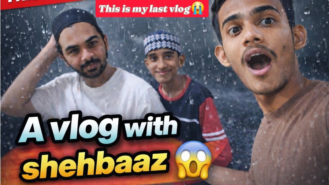 Day 3/30 Ramazan || Vlog banate waqt hue barish start 😬|| This is my last vlog 😭||@Mr.Nazim_vlogss 
