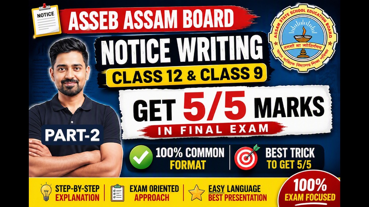 NOTICE WRITING | Class 12 & 9 ASSEB | Score Full 5/5 Marks | Assam Board Final Exam 2027| PART 2