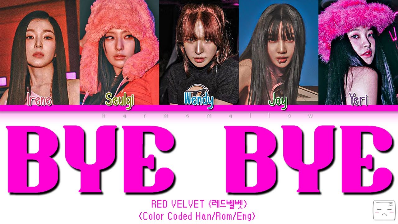 RED VELVET (레드벨벳) - BYE BYE Lyrics (Color Coded Han/Rom/Eng)