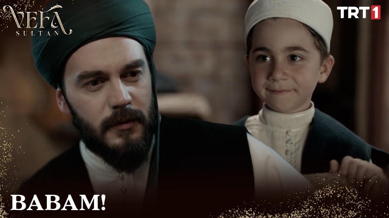 Babam! - Vefa Sultan 2. Sezon 15. Bölüm @trt1