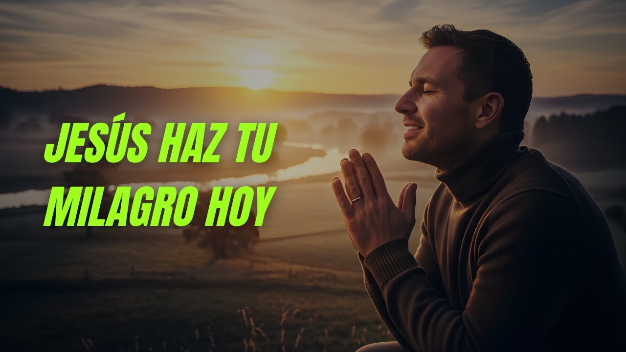 Oración de la Mañana: Hoy Jesús nace en tu casa y hace el Milagro que esperas.
