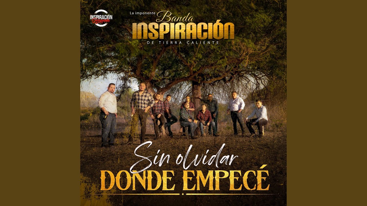 Sin Olvidar Donde Empecé