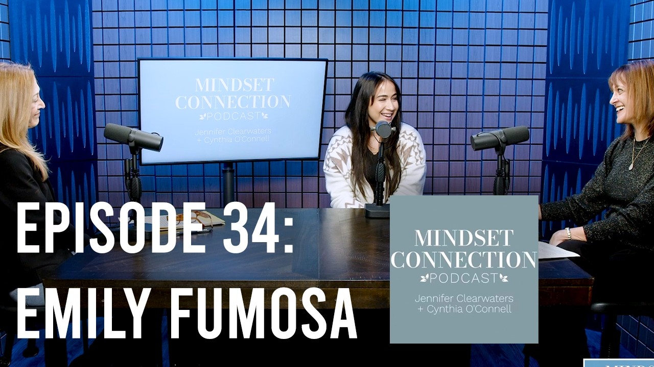 Mindset Connection Episode 34: Emily Fumosa