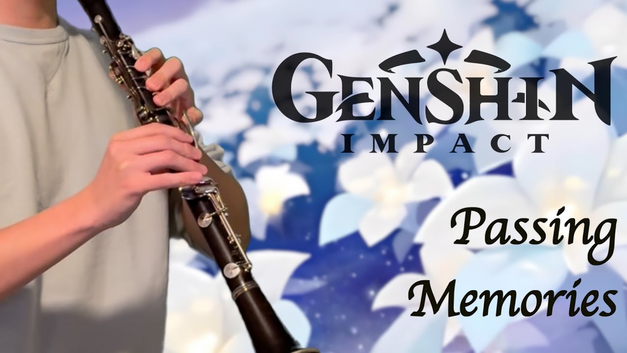 Passing Memories - Genshin Impact [Clarinet Cover]