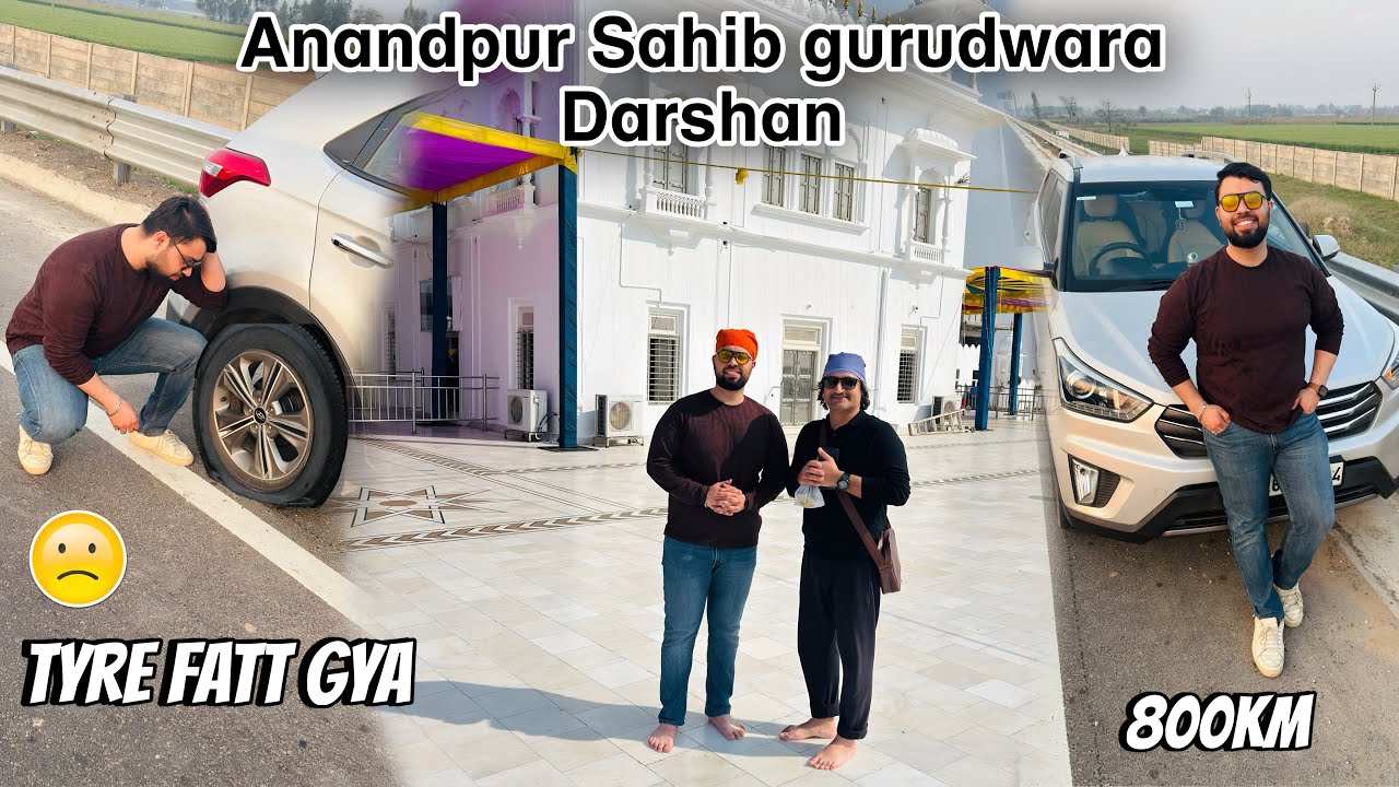 SHRI ANANDPUR SAHIB GURUDWARA 🙏🏻 | ROOPNAGAR | DAY TRIP FROM DELHI - 800 KM 🚗