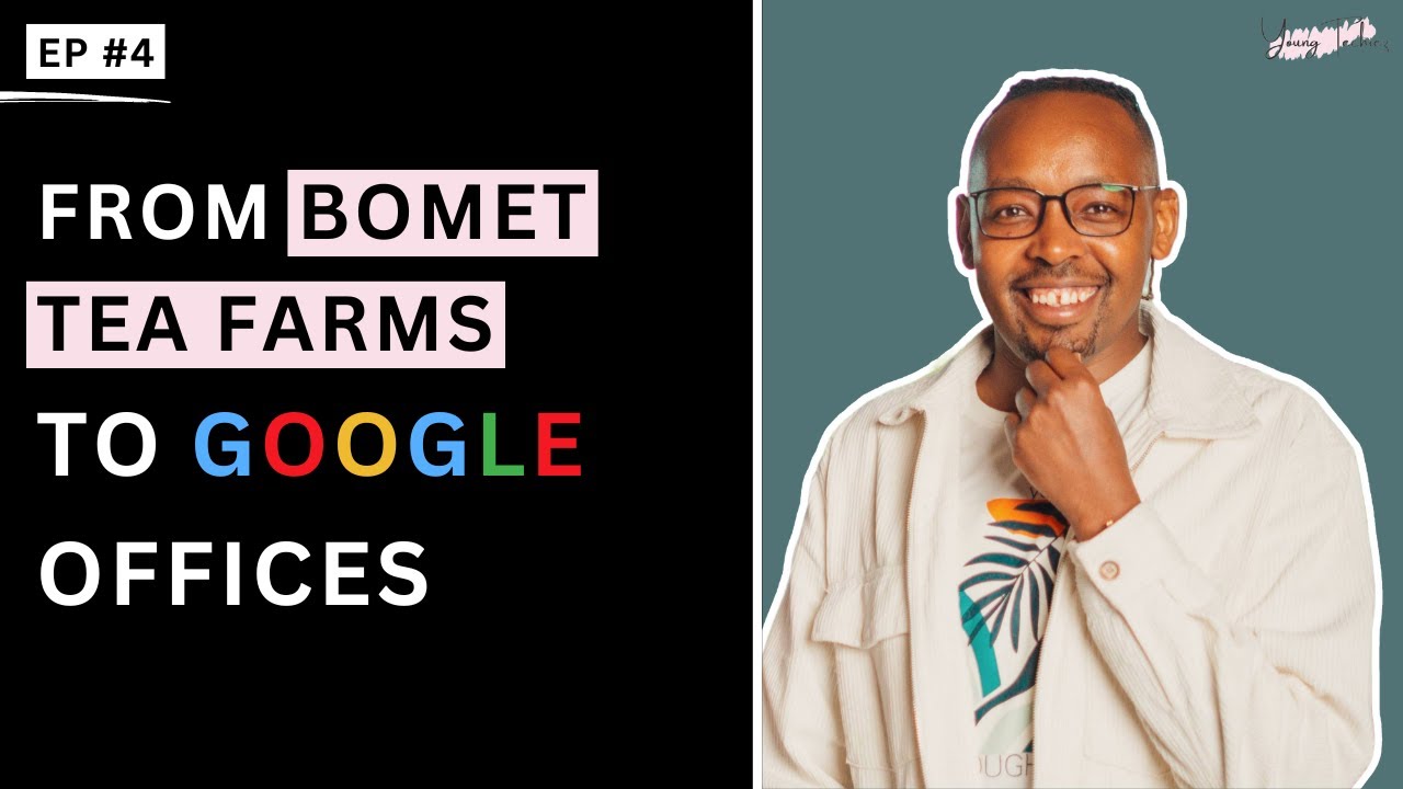 From a farm in Bomet to working at Google | Getting laid off from Microsoft | Kirui on YoungTechiez