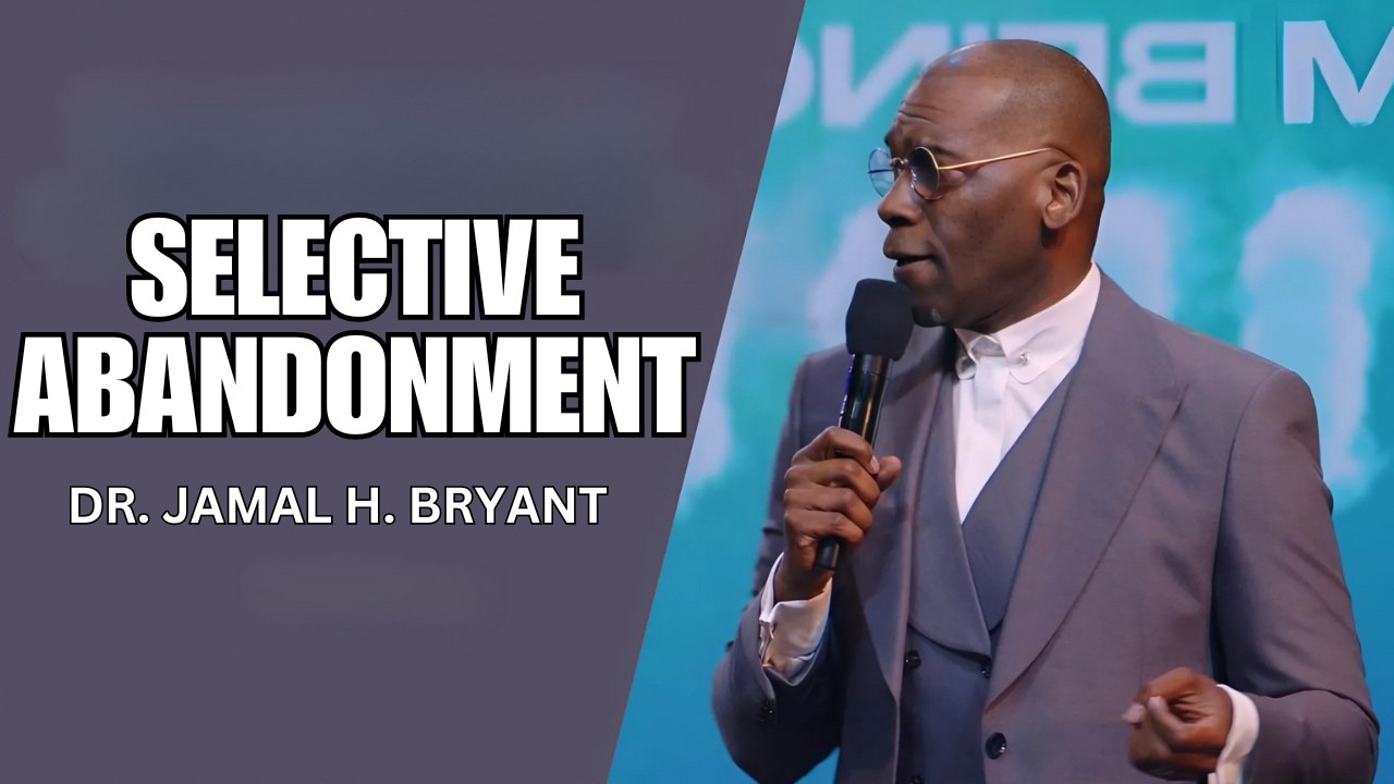 Dr. Jamal Bryant - Selective Abandonment - Powerful Message 2026