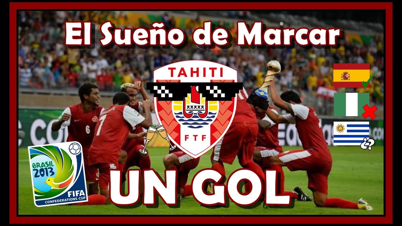 🇵🇫 TAHITÍ 🇵🇫 CAMPEÓN de OCEANIA entre los MÁS GRANDES | Copa Confederaciones 2013