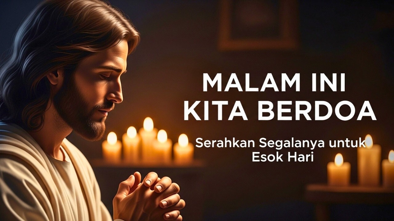 Doa Malam Katolik Sebelum Tidur Terbaru Untuk Menyerahkan Rezeki Esok Hari Ke Dalam Tangan Tuhan
