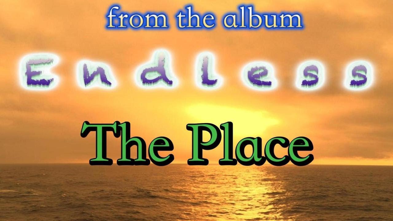 The Place