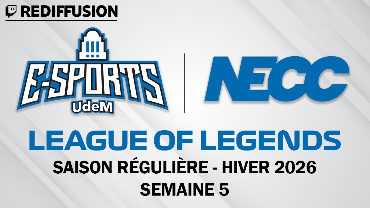 Rediffusion : NECC League of Legends | Hiver 2026 | Saison Régulière | Semaine 5