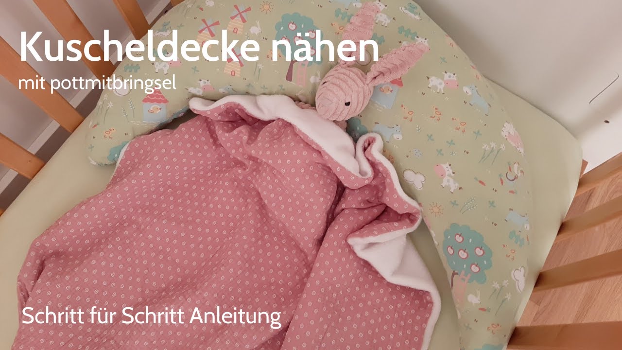 Kuscheldecke nähen | einfaches Mama DIY | perfektes Geburtsgeschenk | pottmitbringsel