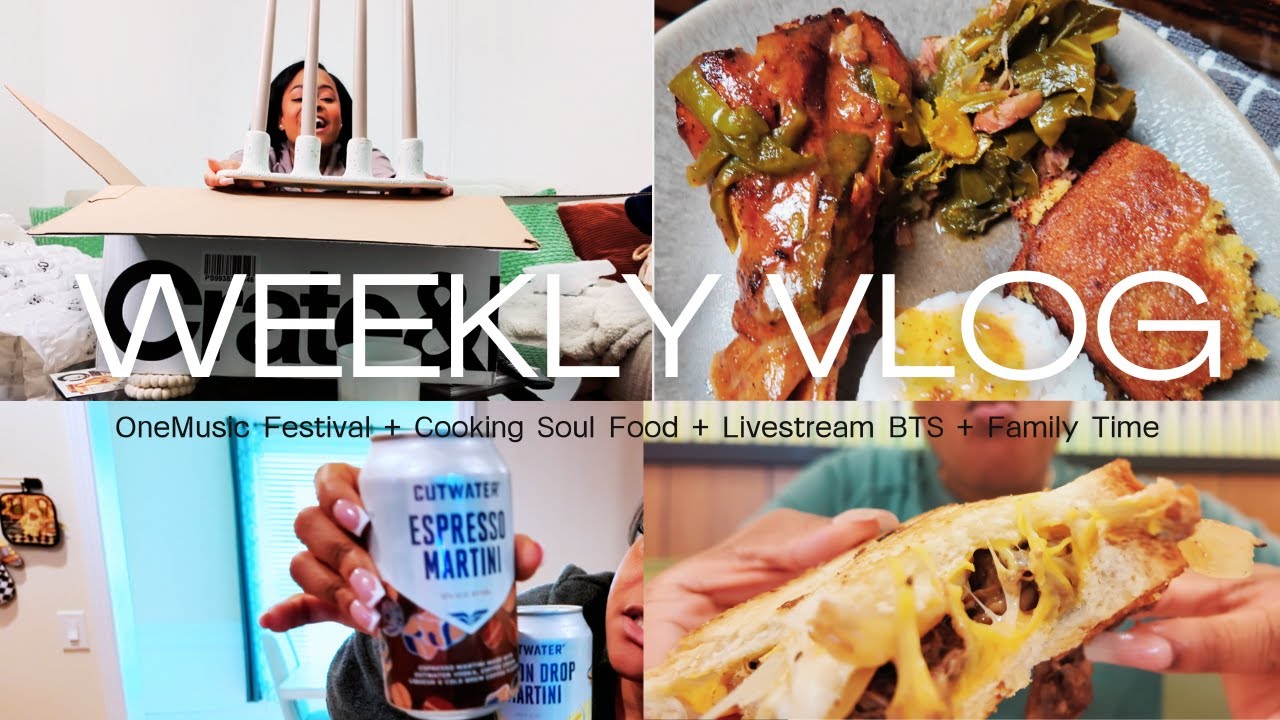 weekly vlog: soul food recipes + livestream bts + onemusic fest + cutwater taste test