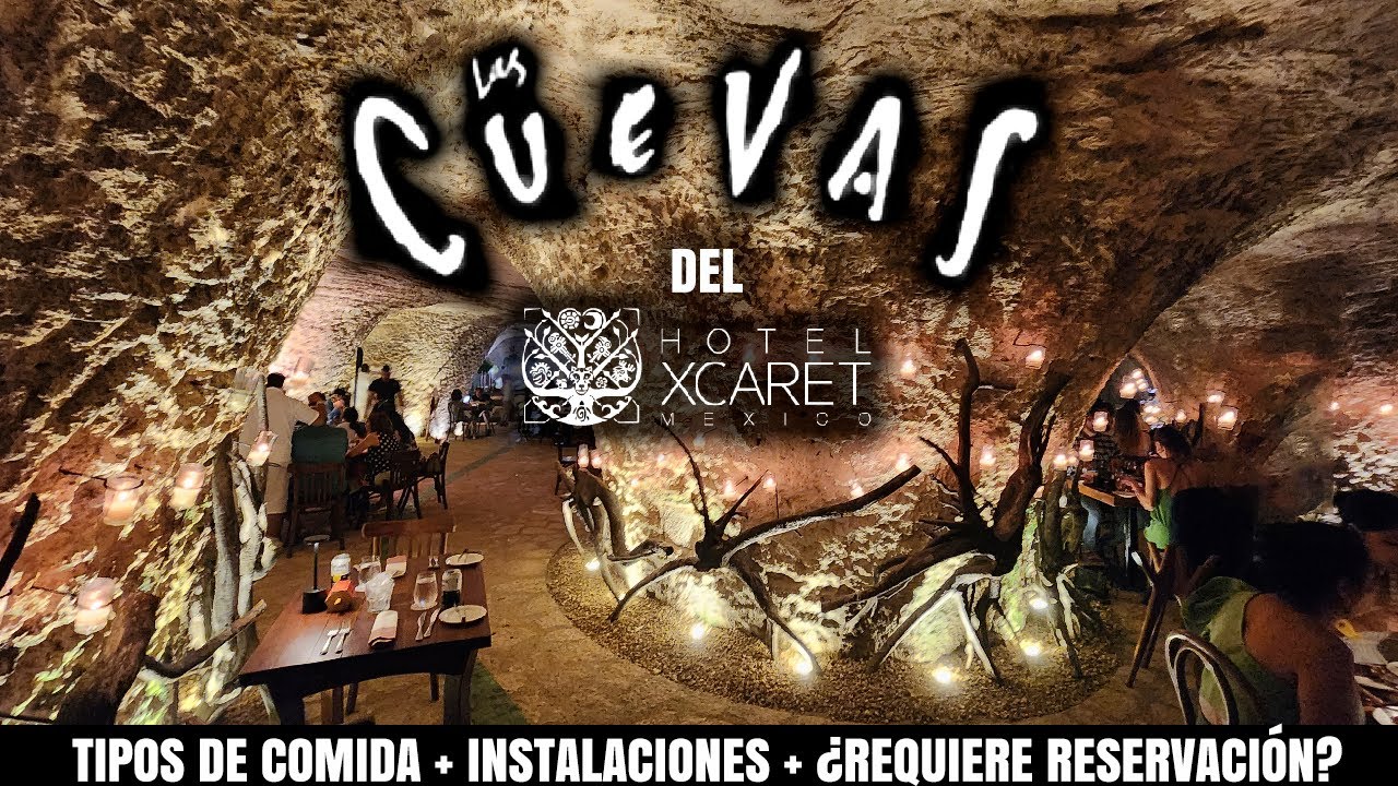 RESTAURANTE LAS CUEVAS DEL HOTEL XCARET MÉXICO | TIPOS DE COMIDA | INSTALACIONES | CESARE 182