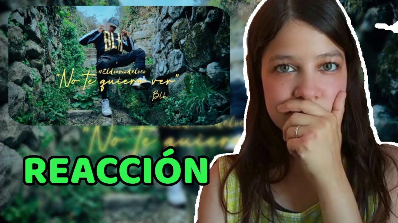 REACCIÓN BLAKE - No te quiero ver (Prod.Dualy) #ELDIARIODELOCO | Natuchys