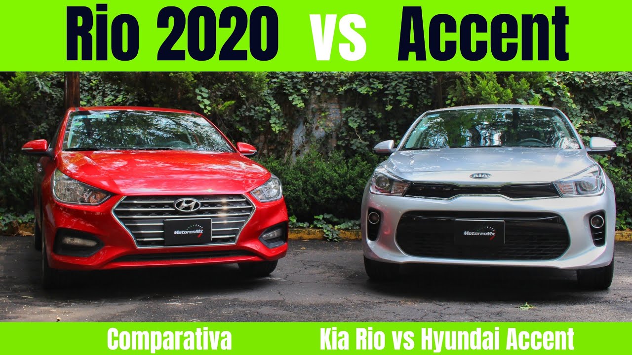 ¿KIA Rio 2020 o  Hyundai Accent 2020?, te decimos cual es el mejor | Motoren Mx