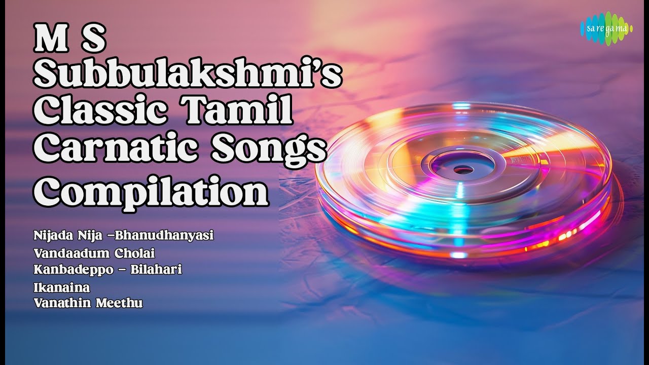 M S Subbulakshmi's Classic Tamil Carnatic Songs Compilation  | M.S. Subbulakshmi | Nijada Nij...