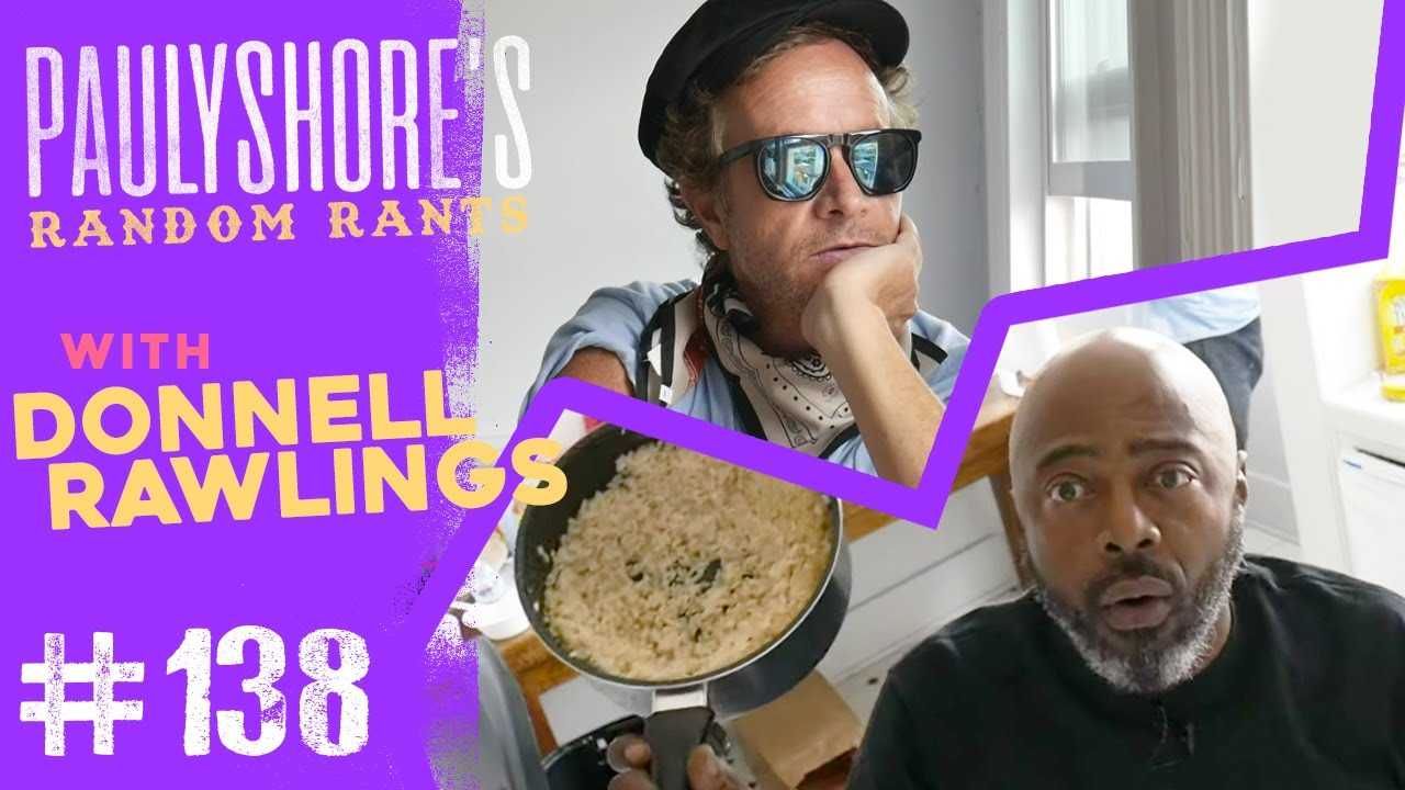 Donnell Rawlings: Dave Chappelle's New Comedy Club | Pauly Shore's Random Rants #138