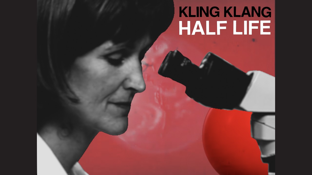 Kling Klang - Half Life (Official Video)