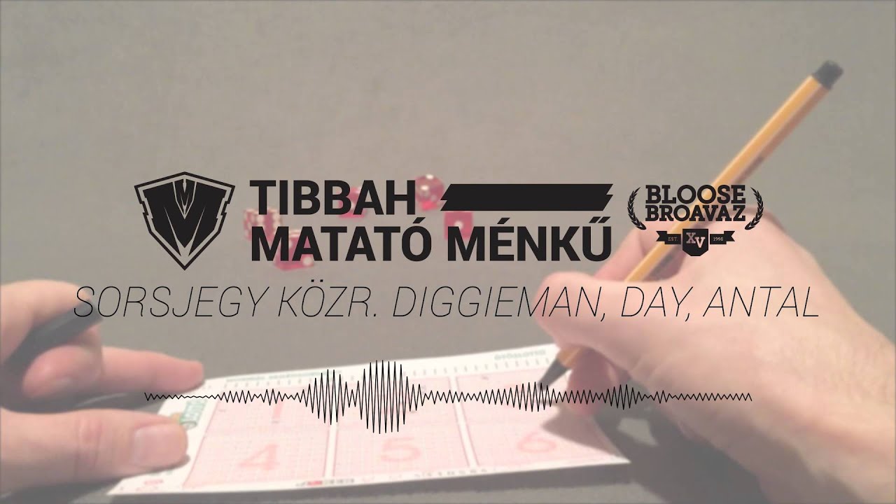 Tibbah - Sorsjegy (közr. Diggieman, Day, Antal)