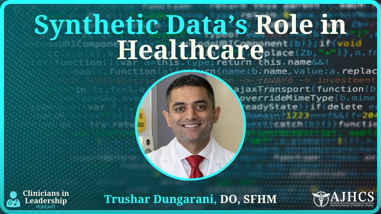 Dr. Trushar Dungarani on Synthetic Data’s Role in Healthcare