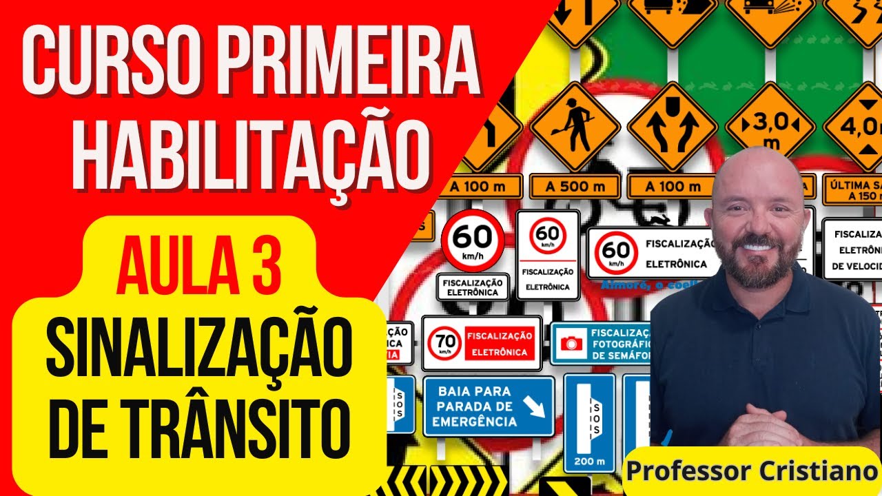 AULA 3 SINALIZAÇÃO DE TRÂNSITO -APRENDA LEGISLAÇÃO DE TRÂNSITO  PASSE DE PRIMEIRA NA PROVA DO DETRAN