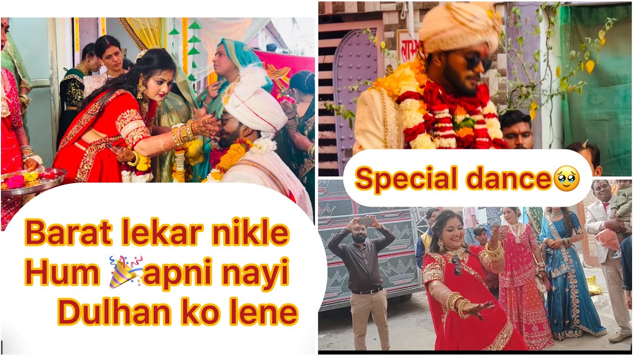 Barat lekar nikle sab nachte gaate 🎉hmari nayi dulhan ko lene or mera special dance devarji k liye😍
