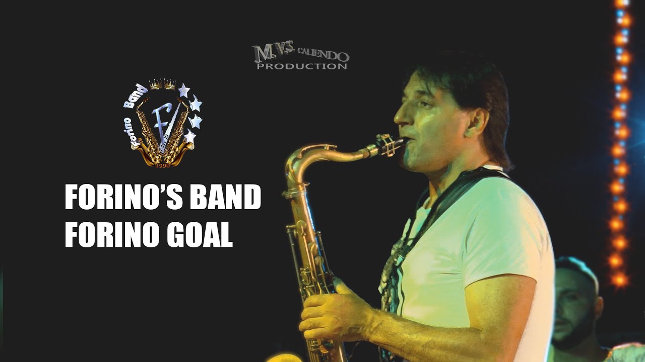 FORINO GOAL - GENERALE FRANCO FORINO - FORINO'S BAND - M.V.S.