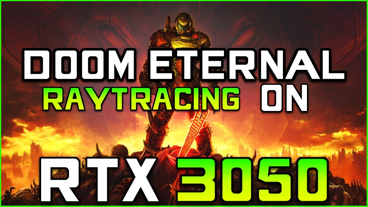 Doom Eternal - RTX 3050 (8GB) FPS Test | Ultra Nightmare Settings + Ray Tracing