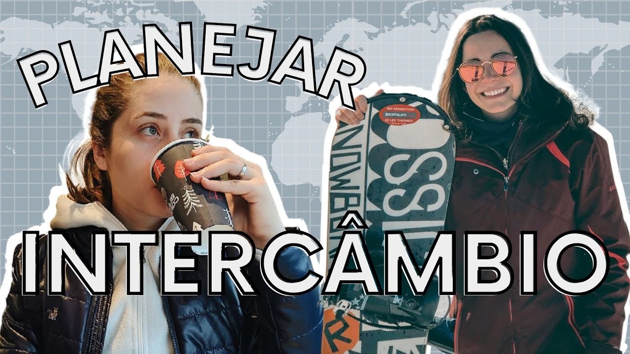Como PLANEJAR SEU INTERC&Acirc;MBIO do zero | Escolha do destino, prepara&ccedil;&atilde;o, passagem, passaporte e mais