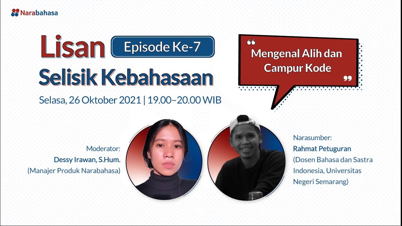 Selisik Kebahasaan (Lisan) #7: Mengenal Alih dan Campur Kode