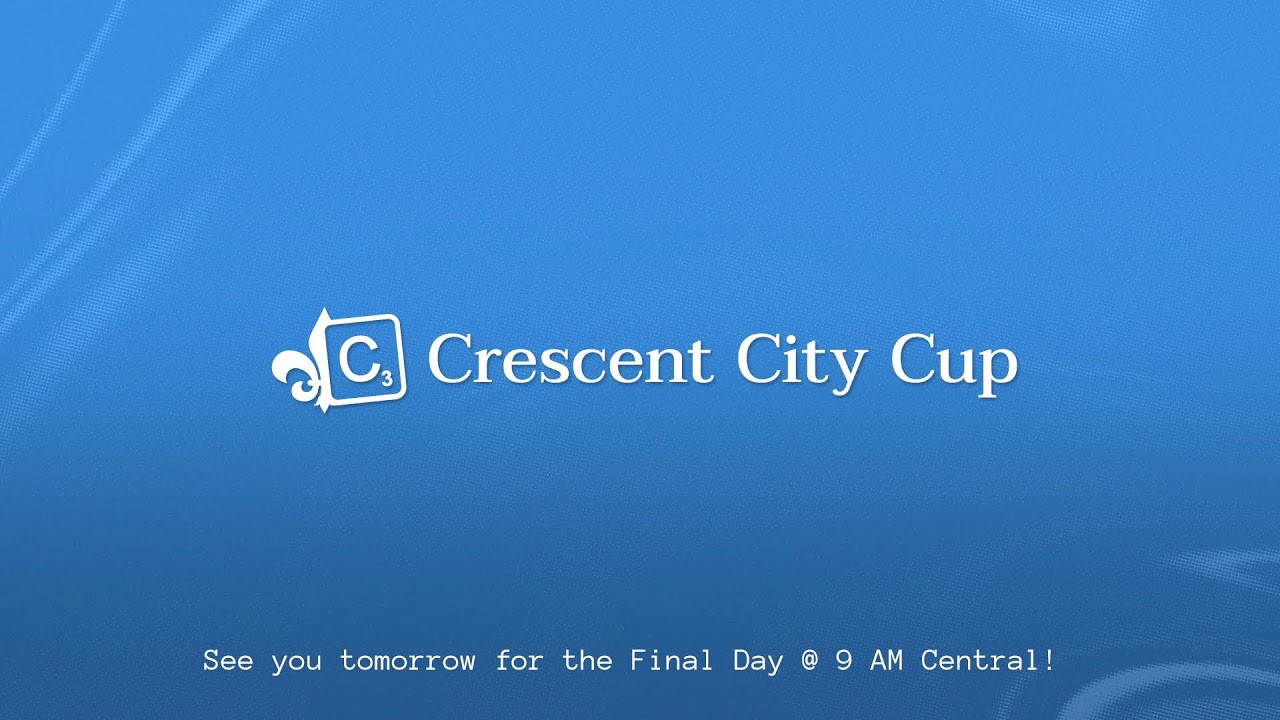 DAY 2: CRESCENT CITY CUP 2026 | !ccc2026 !standings !format !prizes !cccstore !wgpo !coco