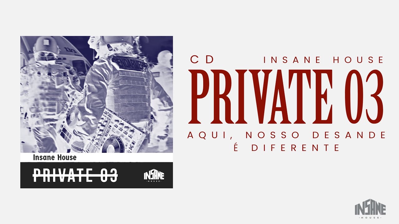 03 - CD PRIVATE VOL. 03 by INSANE HOUSE