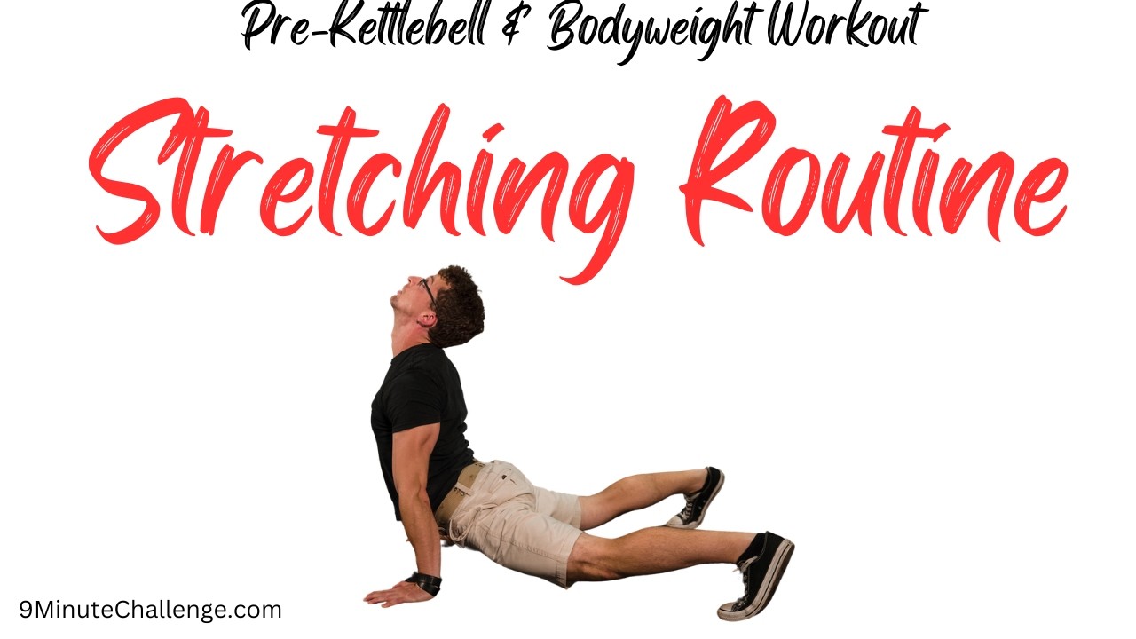 Upper Body Stretching Routine for Kettlebell & Calisthenics Greatness | 9MinuteChallenge.com