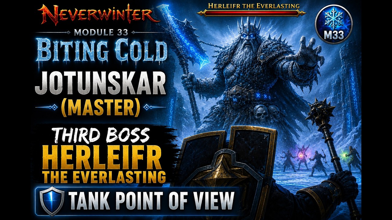 Neverwinter Mod 33 Jotunskar (Master) Third Boss Herleifr the Everlasting Tank PoV
