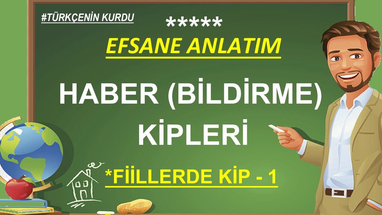 Fiil | Fiiller | Eylem | Fiillerde Kip | Haber Kipleri | Bildirme Kipleri | &Ccedil;ekimli Fiil