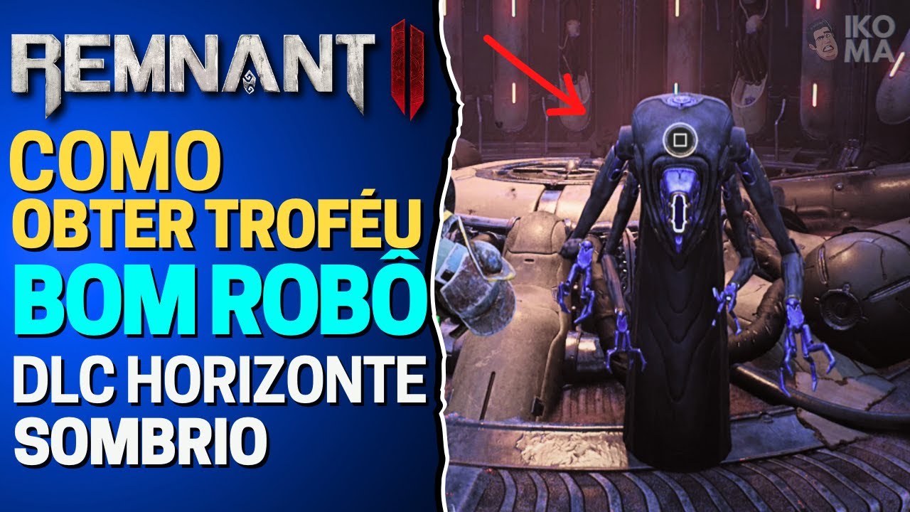 TROFÉU BOM ROBÔ NA DLC HORIZONTE SOMBRIO DE REMNANT 2