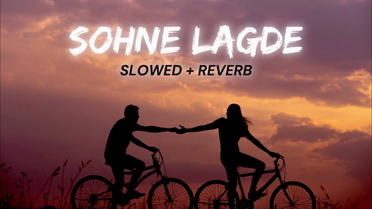 SOHNE LAGDE ⏐ Slowed+Reverb ⏐ Sidhu MooseWala ⏐