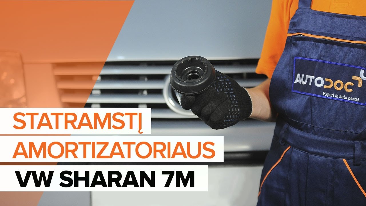 Kaip pakeisti priekinį amortizatoriaus statramstį VW SHARAN 7M [PAMOKA]