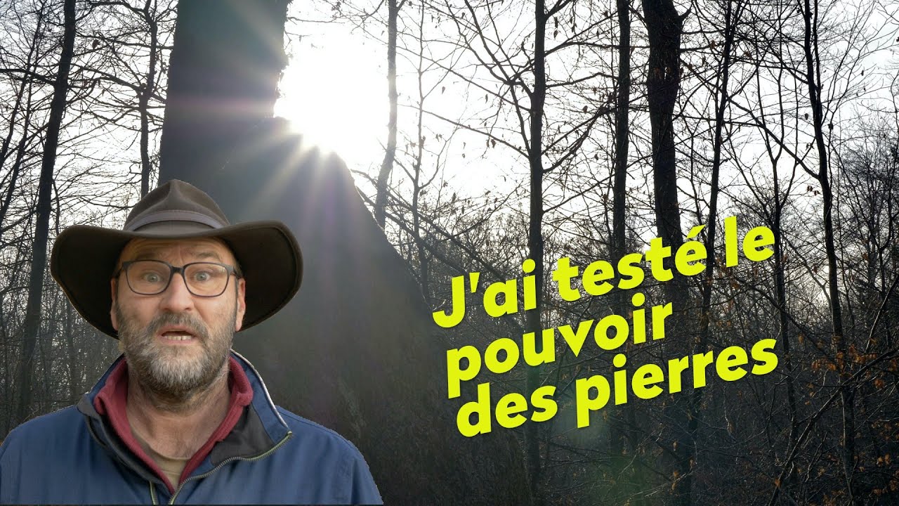 J'ai testé le pouvoir des pierres