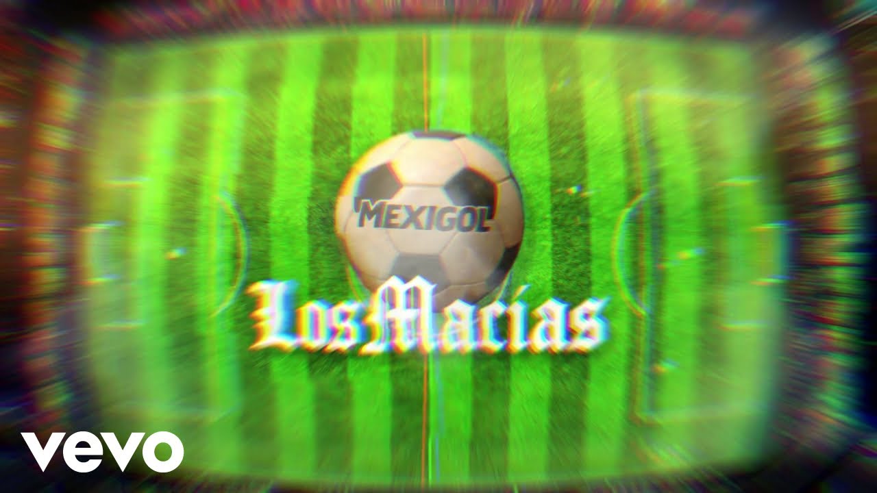 Los Macías - Mexigol (Lyric Video)