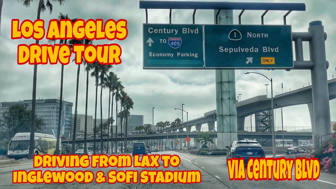 Driving from LAX to Inglewood & SoFi Stadium via Century Blvd | Los Angeles Drive Tour