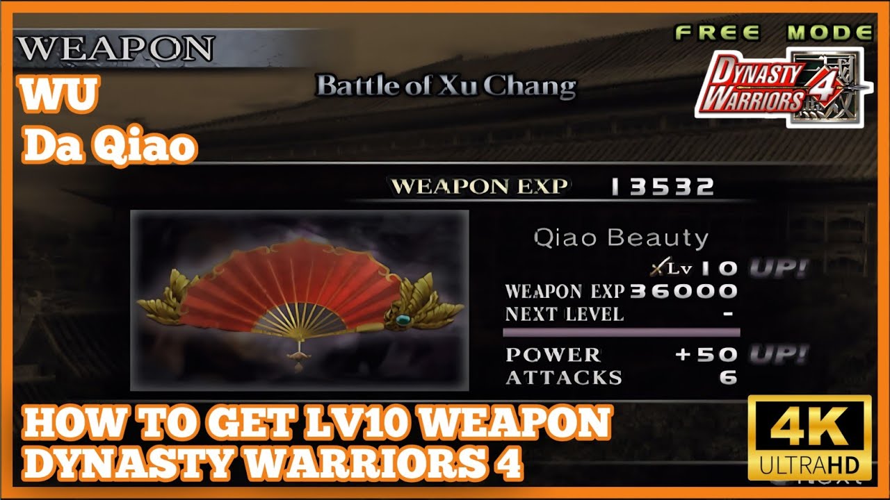 Da Qiao Lv10 Weapon Guide | Dynasty Warriors 4