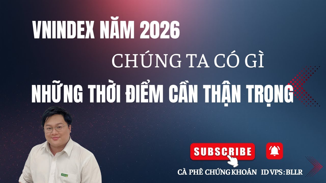 VNINDEX 2026 ch&uacute;ng ta c&oacute; g&igrave;