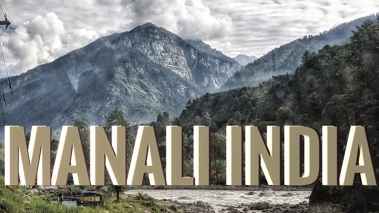 Manali India -The Great Escape Travel Blog