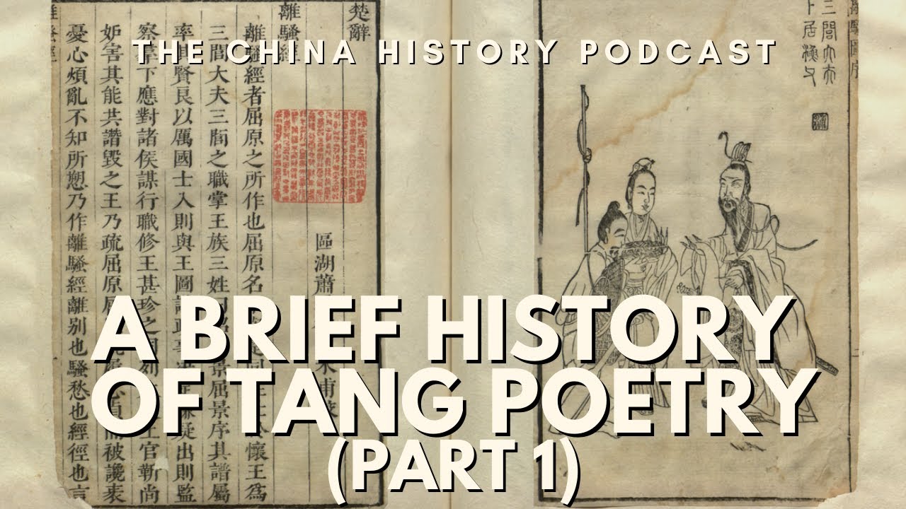 A Brief History of Tang Poetry (Part 1) | The China History Podcast | Ep. 218