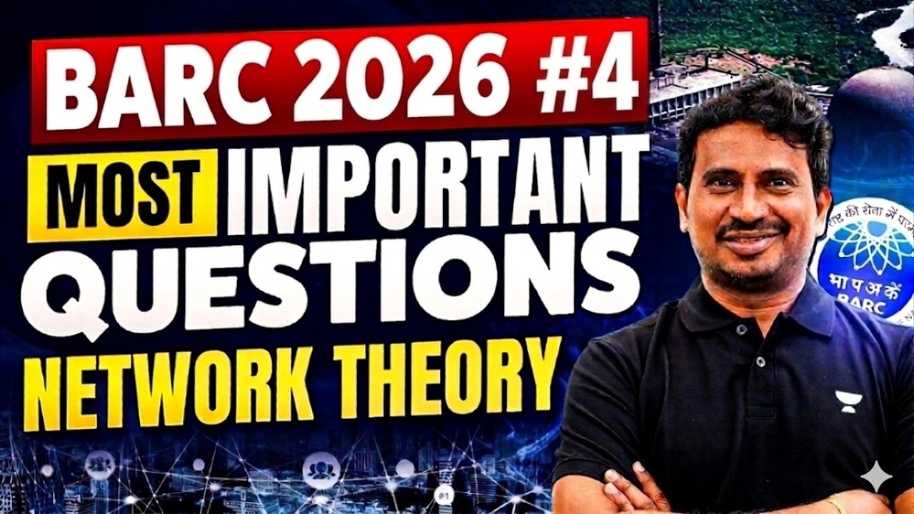 BARC 2026 Most Important Questions #4 🔥 | Network Theory | BARC Exam Preparation | BV REDDY SIR